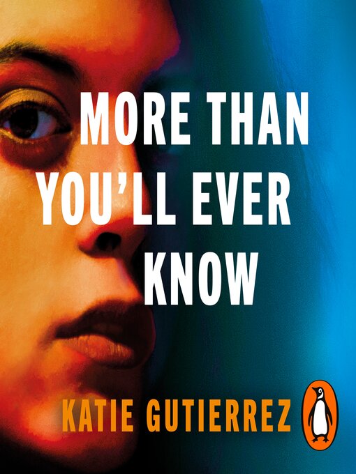 Title details for More Than You'll Ever Know by Katie Gutierrez - Available